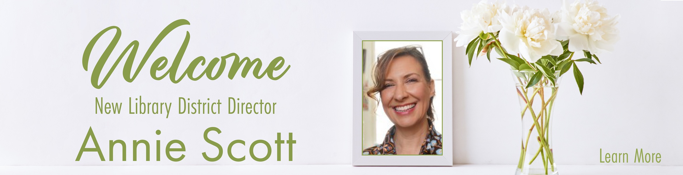 Welcome New Library District Director Annie Scott. Click here to learn more about her.