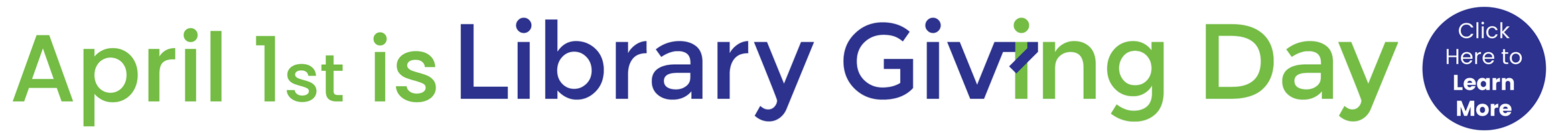 April 1st is Library Giving Day. Click here to Learn More