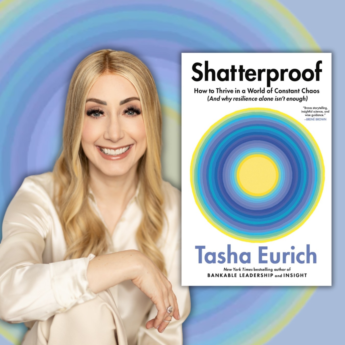 How to Thrive in a World of Constant Chaos with Organizational Psychologist Dr. Tasha Eurich