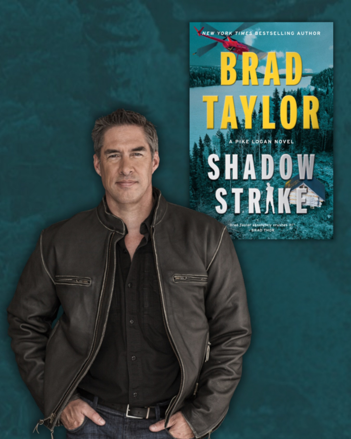 Brad Taylor" New York Times Bestselling Author of the Pike Logan Series