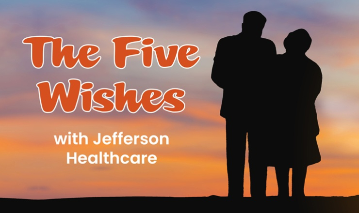 The Five Wishes End of Life Care